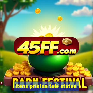 itens priston tale status